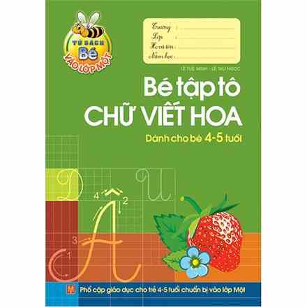 [Mã BMLTB35 giảm đến 35K đơn 99K] Sách - Bé Vào Lớp 1 - Bé Tập Tô - Chữ Viết Hoa (4 - 5 T) B8 - 8936067599176