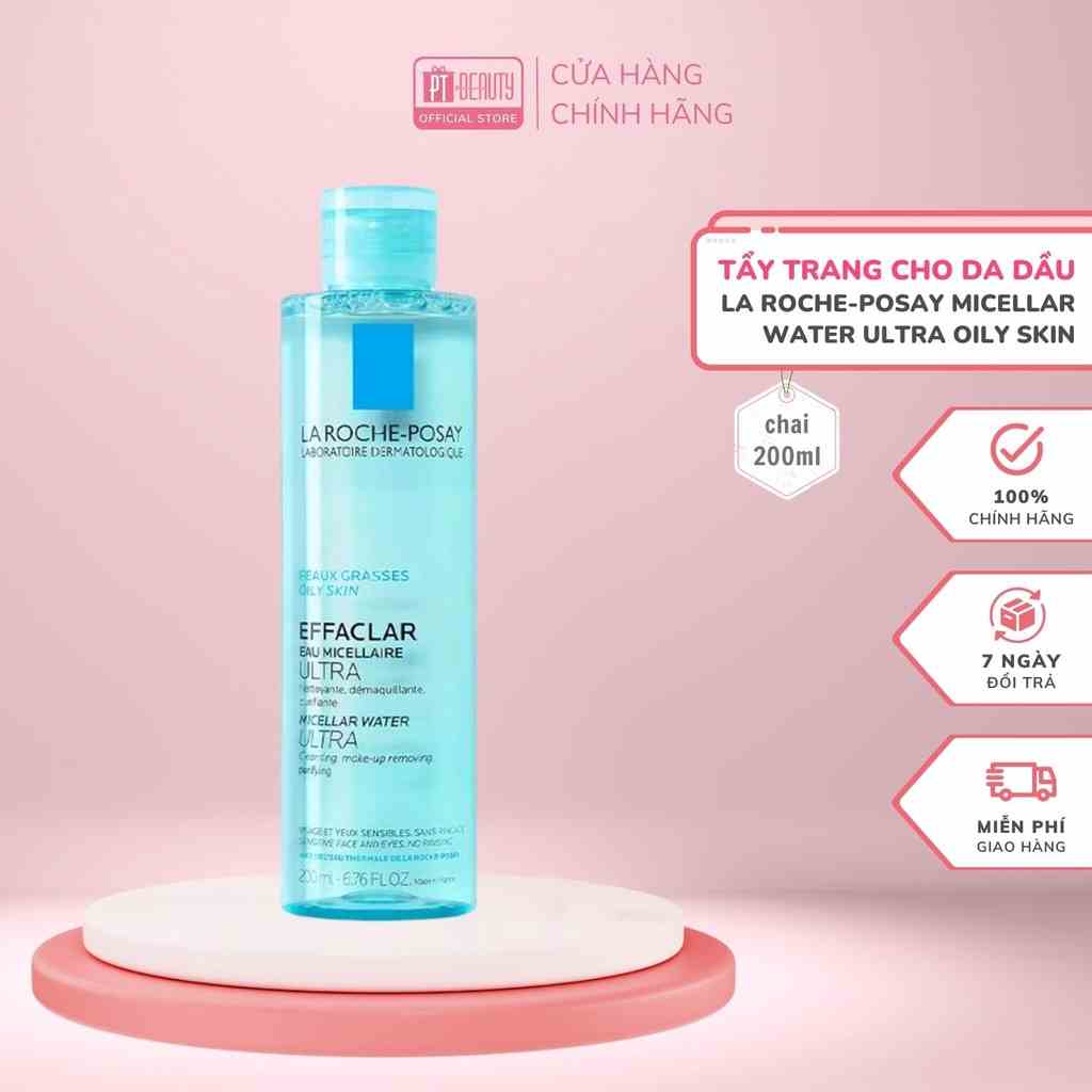 Nước Tẩy Trang La Roche-Posay Làm Sạch Sâu & Kiểm Soát Bã Nhờn Cho Da Dầu Nhạy Cảm Micellar Water Ultra Oily Skin 200ml