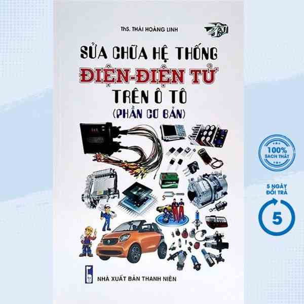 [Mã BMLTA35 giảm đến 35K đơn 99K] Sách - Sửa Chữa Hệ Thống Điện - Điện Tử Trên Ô Tô (Phần Cơ Bản) - STK