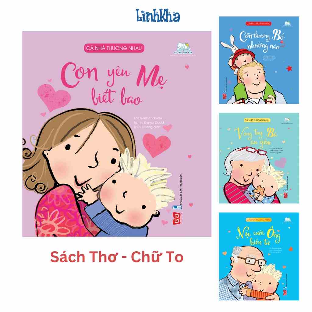 Sách Thơ Ehon Chữ To Cho Bé 2 - 6 Tuổi - Cả Nhà Thương Nhau (Lẻ Tuỳ Chọn)