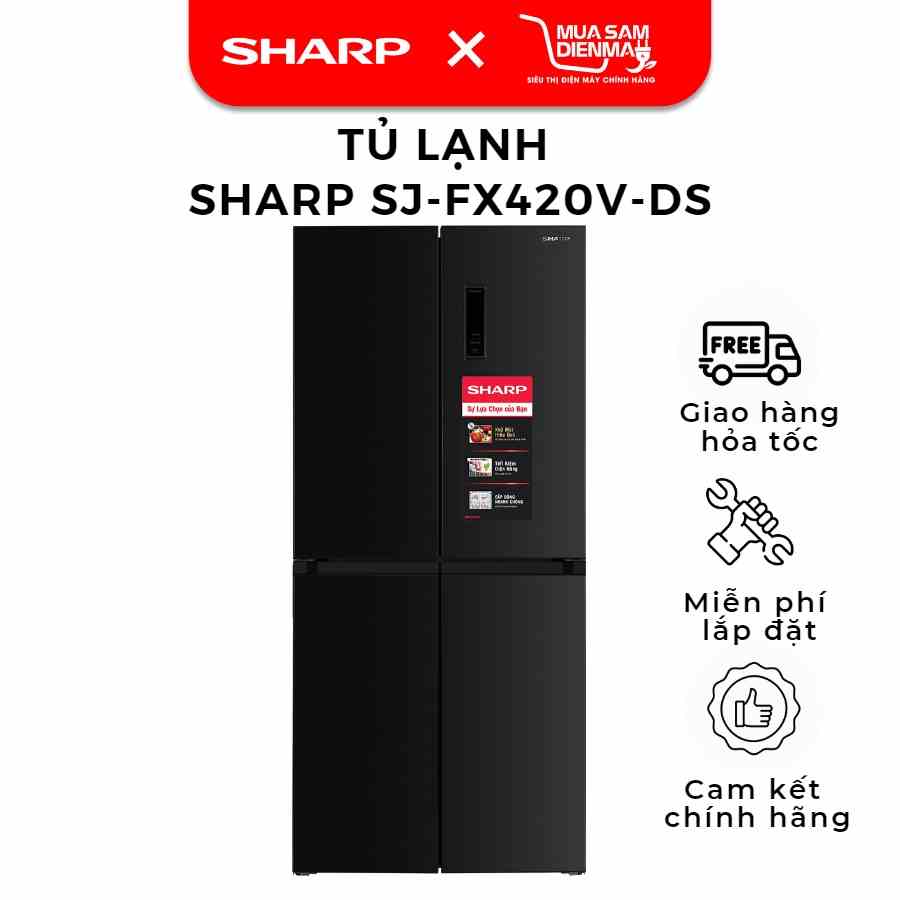 Tủ lạnh 4 cánh nhỏ gọn 400 lít Sharp SJ-FX420V-DS | SJ-FX420VG-CH -- Chỉ giao tại Hà Nội