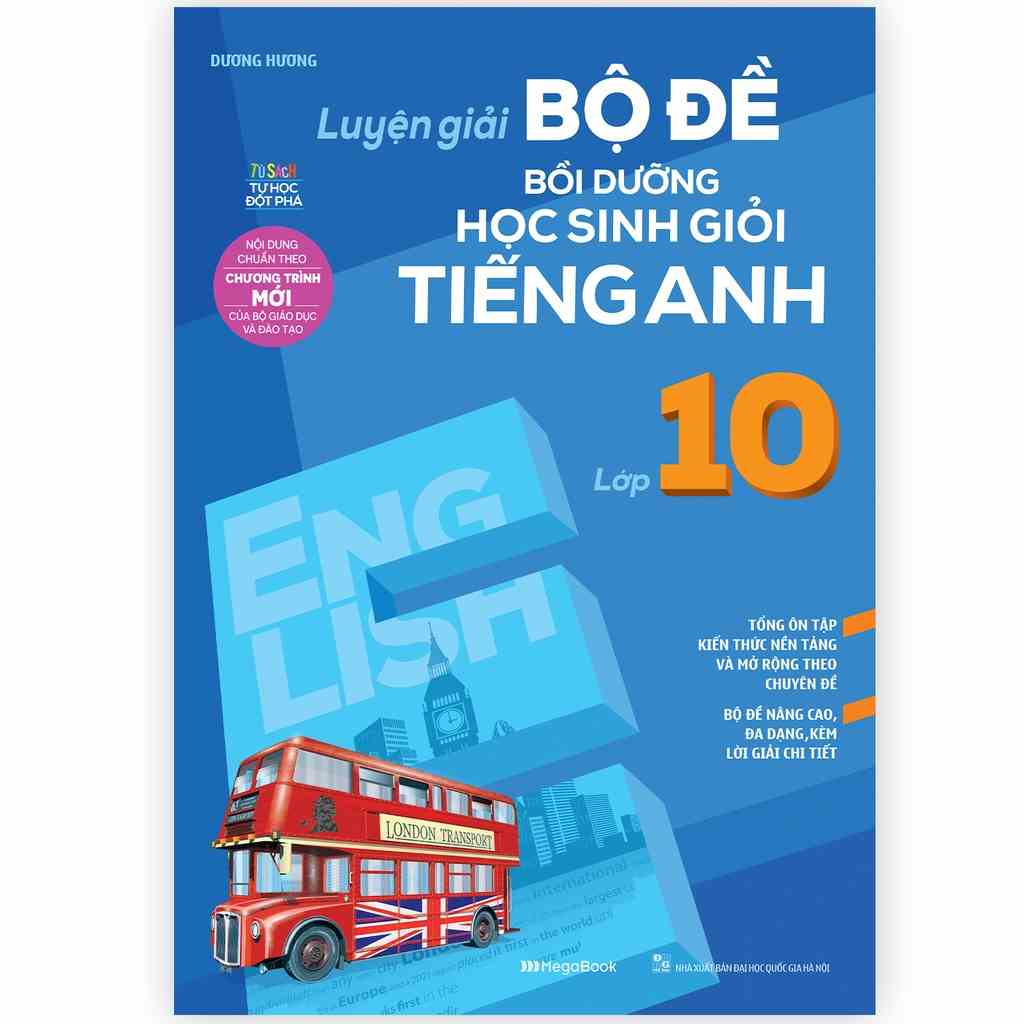 Sách Luyện Giải Bộ Đề Bồi Dưỡng Học Sinh Giỏi Tiếng Anh Lớp 10