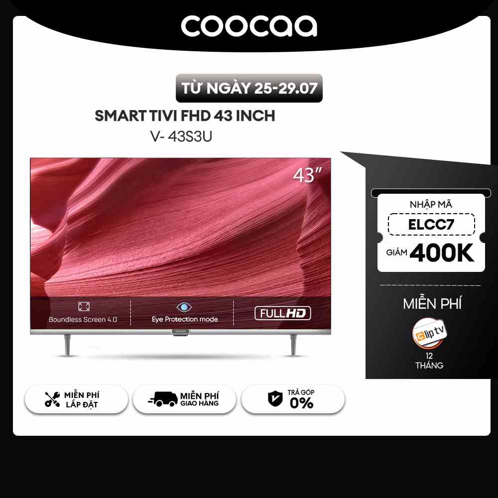 [Nhập ELCC7 giảm 400K] SMART Tivi FHD Coocaa 43 inch 43S3U- tivi giá rẻ Chân viền kim loại - Miễn phí lắp đặt