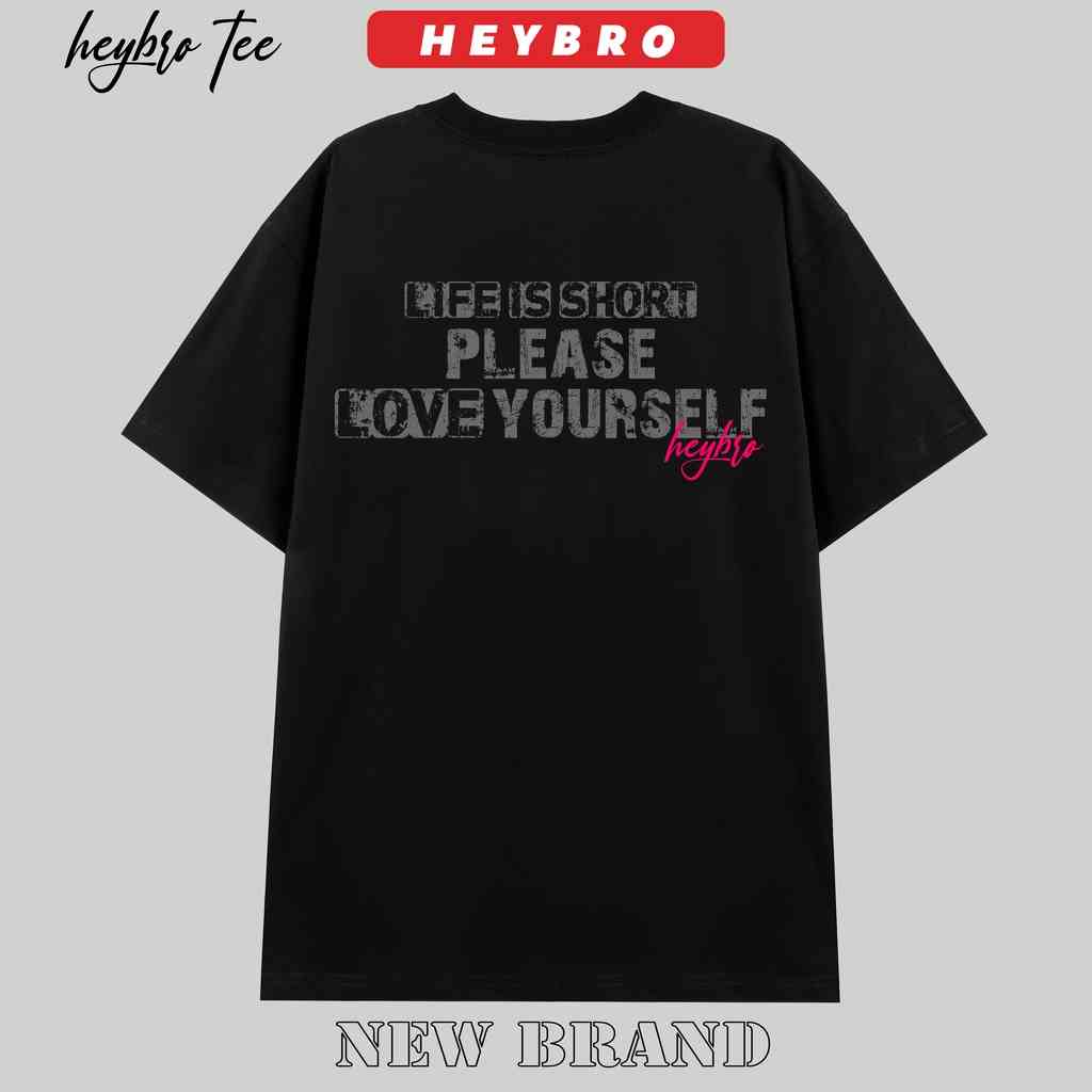 [Mã BMLTB35 giảm đến 35K đơn 99K] Áo thun nam nữ unisex tay lỡ form rộng oversize local brand HEYBRO / LOVE YOURSELF