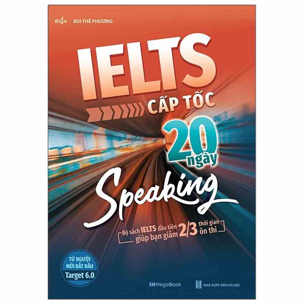 [Mã BMTTC60K giảm đến 60K đơn 50K] Sách - IELTS cấp tốc - 20 ngày Speaking