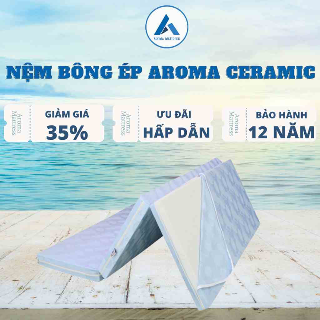 Nệm Bông Ép Aroma Ceramic Gấp 3, Nâng Đỡ Và Bảo Vệ Côt Sống, Chính Hãng, Bảo Hành 12 năm