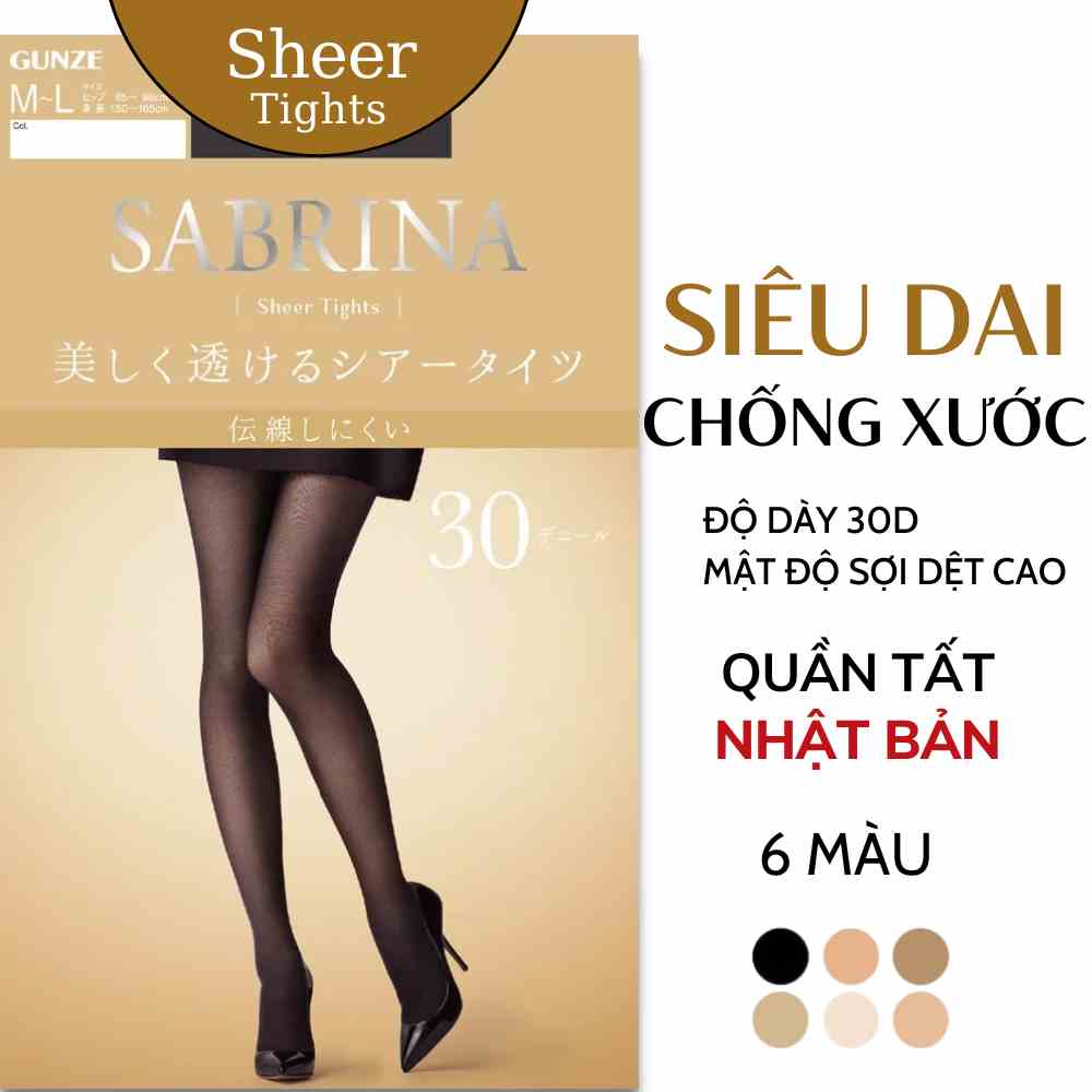 Quần tất nữ nội địa Nhật SABRINA Sheer Tights 30D giữ ấm mùa đông mật độ sợi dệt cao, siêu bền Nhật Bản