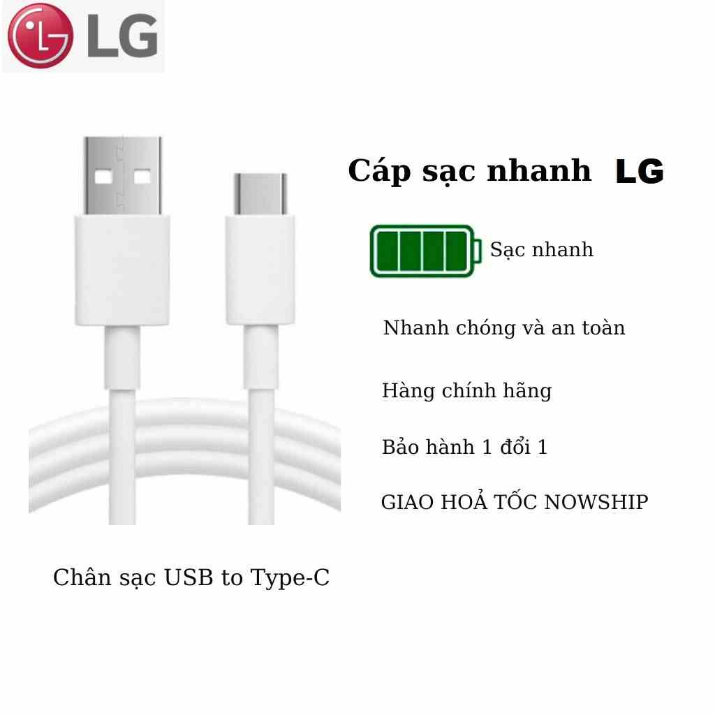 Cáp sạc nhanh LG Typec - Hỗ trợ sạc nhanh , truyền dữ liệu tốt cho các dòng máy