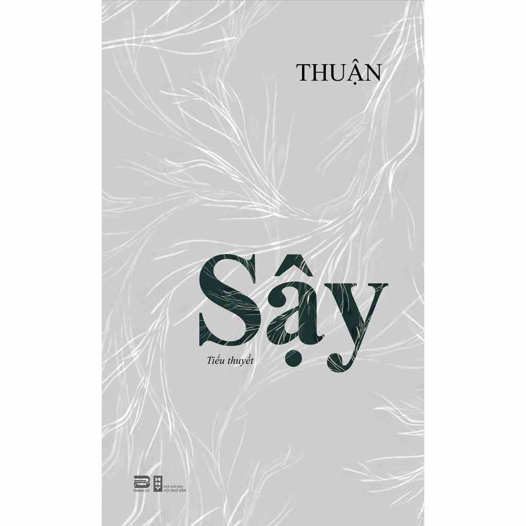 [Mã BMLTA35 giảm đến 35K đơn 99K] Sách - Sậy (Tiểu Thuyết) - Thuận