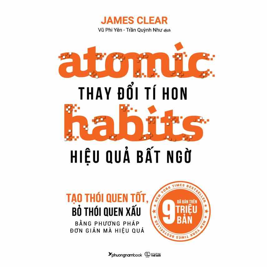 Sách > Atomic Habits Thay Đổi Tí Hon, Hiệu Quả Bất Ngờ (Tái Bản Mới Nhất)