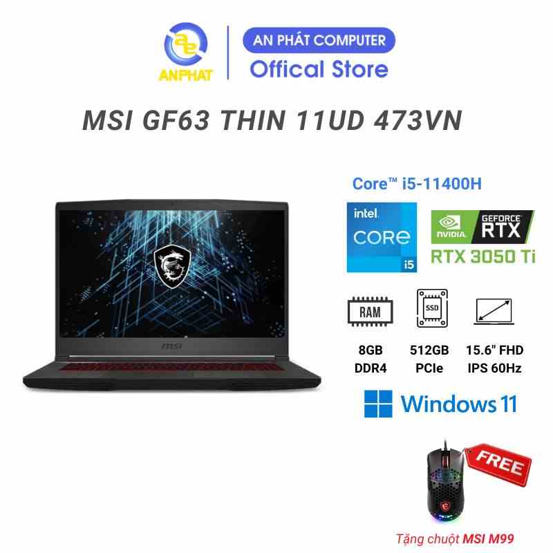 [Mã ELCL10 giảm 10% đơn 9TR] Laptop MSI GF63 Thin 11UD-473VN i5-11400H | 8GB/512GB | RTX3050 Ti Max-Q 4GB | 15.6