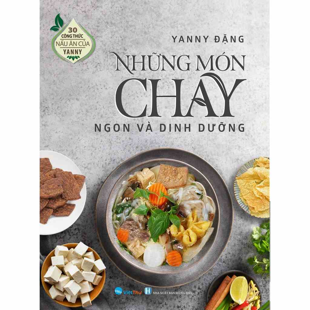 [Mã BMLTB35 giảm đến 35K đơn 99K] Sách - Những Món Chay Ngon Và Dinh Dưỡng (Bìa Mềm)