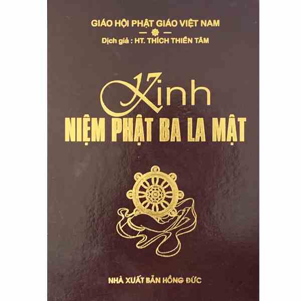 [Mã BMLTB200 giảm đến 100K đơn 499K] Sách - Kinh Niệm Phật Ba La Mật - Bìa Cứng