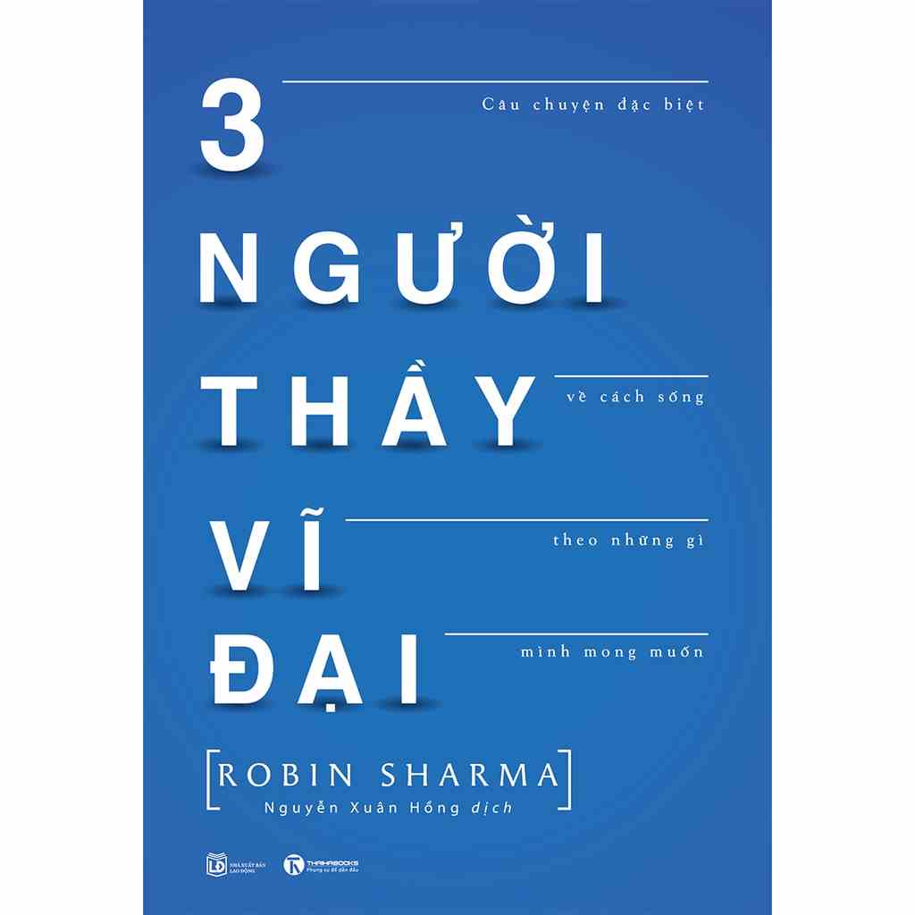 Sách - 3 người thầy vĩ đại - Tác giả Robin Sharma