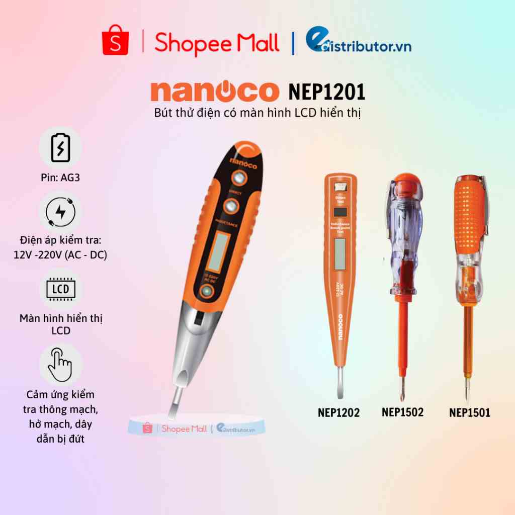 Bút thử điện Nanoco NEP1201/1202/1501/1502 - 100% chính hãng