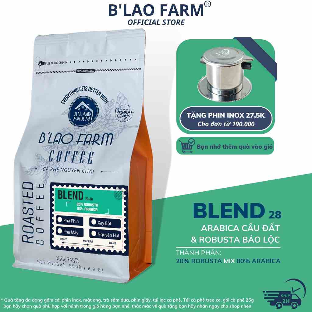 Cà phê nguyên chất BLEND 28 BLao Farm 20% Robusta 80% Arabica rang mộc pha phin pha máy thơm trái cây ngọt hậu túi zip.