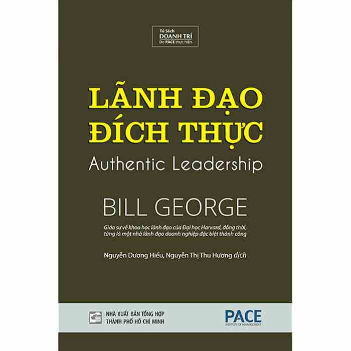 Sách Lãnh Đạo Đích Thực - Authenic Ledership