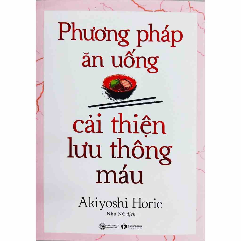 Sách - Phương pháp ăn uống cải thiện lưu thông máu - Akiyoshi Horie - 89KTHA