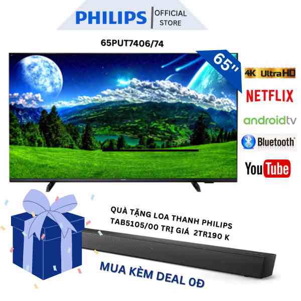 [Mã ELBAU5 giảm 5% đơn 300K] Android TV Philips 65 inch màn hình LED 4K UHD - 65PUT7406/74 - Miễn phí lắp đặt