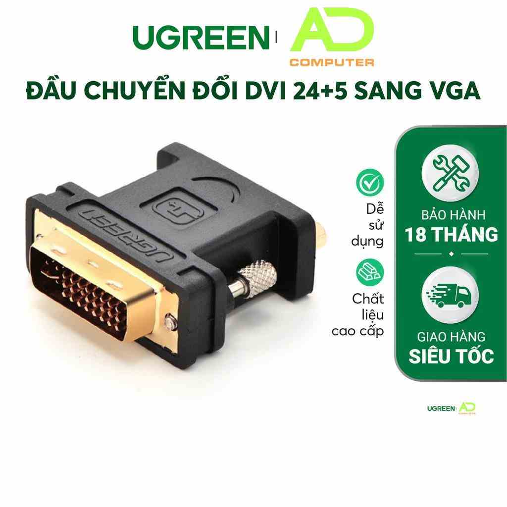 [Mã BMLTB35 giảm đến 35K đơn 99K] Đầu chuyển đổi DVI 24+5 đực sang VGA (15 chân) cái UGREEN 20122