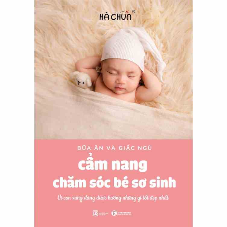 [Mã BMLTB35 giảm đến 35K đơn 99K] Sách - Cẩm nang chăm sóc bé sơ sinh (bữa ăn và giấc ngủ)