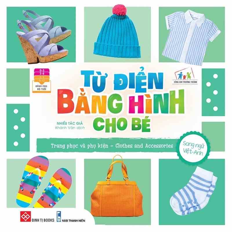 Sách - Từ điển bằng hình cho bé Trang phục và phụ kiện - Clothes and Accessories - dành cho trẻ từ 0-6 tuổi