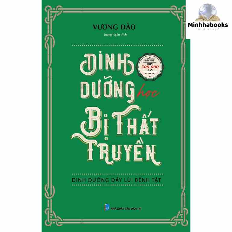 [Mã BMLT35 giảm đến 35K] Sách - Dinh Dưỡng Học Bị Thất Truyền : Dinh Dưỡng Đẩy Lùi Bệnh Tật - Huy Hoàng