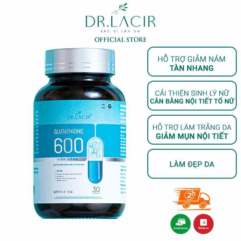 Viên uống trắng da ngừa nám DR.LACIR glutathione 600 hộp 30 viên DR22