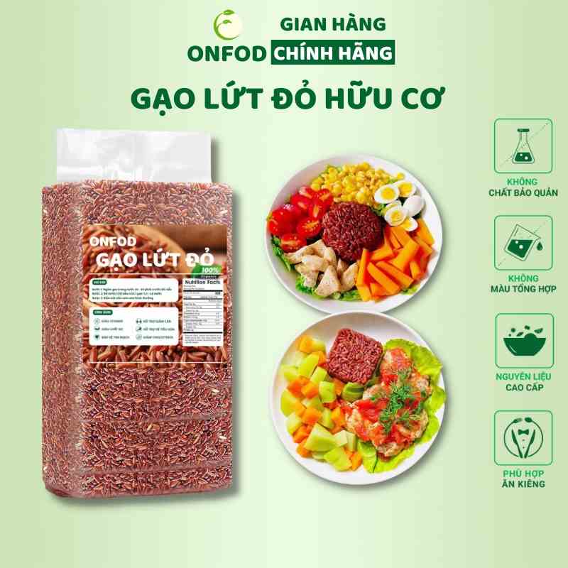 Gạo lứt dẻo đỏ hữu cơ ONFOD gạo lức hỗ trợ giảm cân ăn kiêng cho người tiểu đường, gym, yoga, bà bầu thực dưỡng 1kg