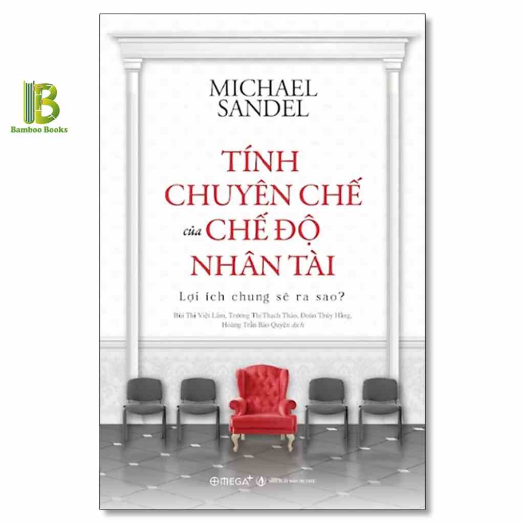 [Mã BMLTB35 giảm đến 35K đơn 99K] Sách - Tính Chuyên Chế Của Chế Độ Nhân Tài - Michael Sandel - Omega Plus