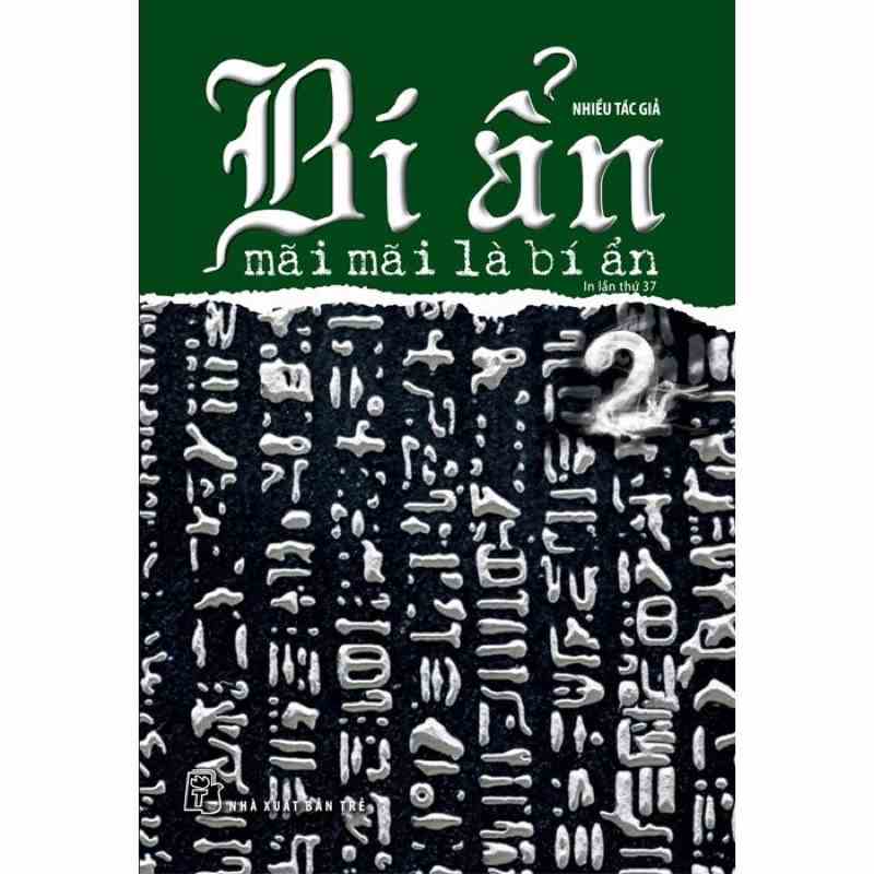 [Mã BMLTB35 giảm đến 35K đơn 99K] Sách - Bí Ẩn Mãi Mãi Là Bí Ẩn - Tập 2 - NXB Trẻ