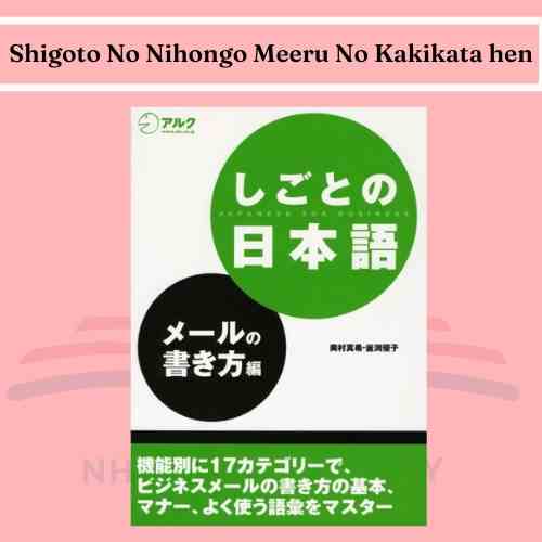 Sách tiếng Nhật - Luyện thi tiếng Nhật Shigoto No Nihongo Meeru No Kakikata