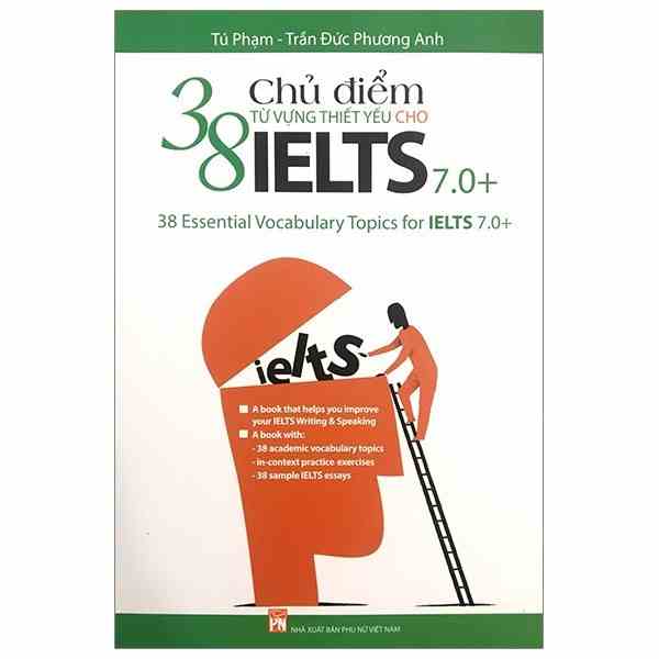 Sách - 38 Chủ Điểm Từ Vựng Thiết Yếu Cho Ielts 7.0