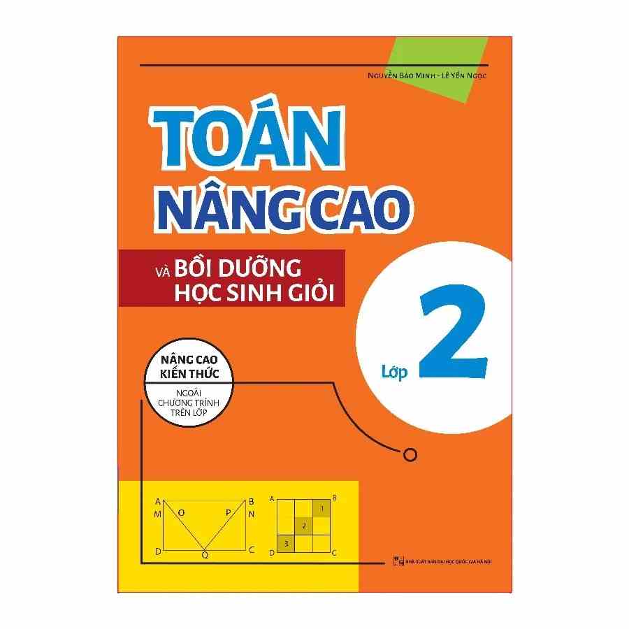 [Mã BMLTB35 giảm đến 35K đơn 99K] Sách: Toán Nâng Cao & Bồi Dưỡng Học Sinh Giỏi Lớp 2 - TB