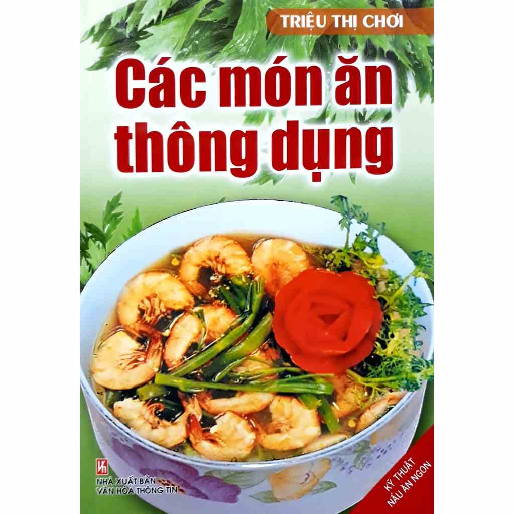 [Mã BMLTB35 giảm đến 35K đơn 99K] Sách Các Món Ăn Thông Dụng Triệu Thị Chơi