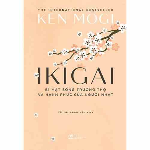 Sách - Ikigai - Bí Mật Sống Trường Thọ Và Hạnh Phúc Của Người Nhật - NNB