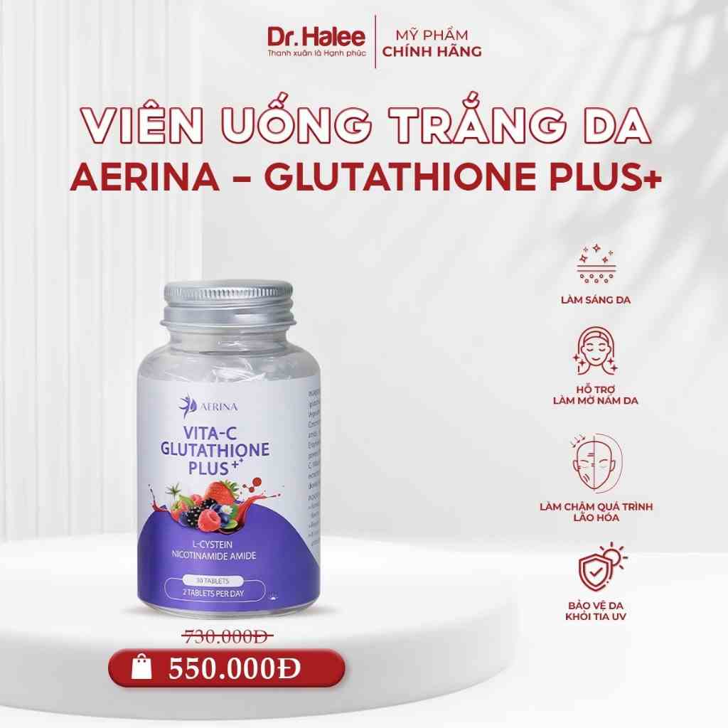 [Mã ICBFRI300 giảm 10% đơn 249K] Viên Uống Trắng Da Mờ Nám Aerina Glutathione Plus+ (30 viên/hủ)