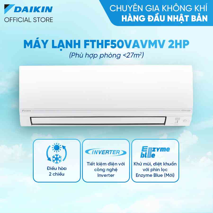 [Miễn công lắp] Model mới 2023 - Máy Lạnh Daikin Inverter 2 chiều FTHF50VAMV - 2HP (18000BTU) - Hàng Chính Hãng