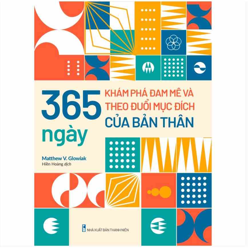 Sách - 365 ngày khám phá đam mê và theo đuổi mục đích của bản thân - ML-110k