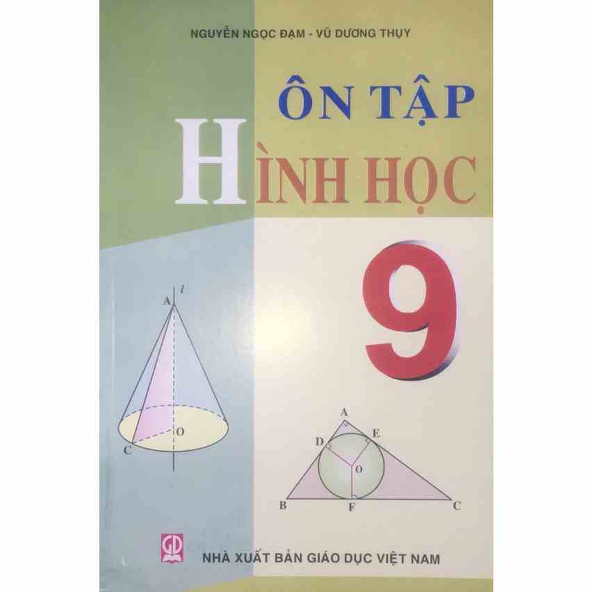 [Mã BMLTA35 giảm đến 35K đơn 99K] Sách -Sách - Ôn Tập Hình Học 9 - 9786040269805