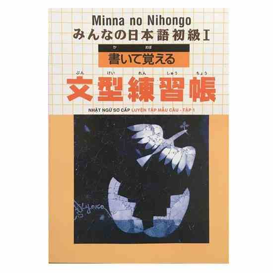 Sách - Minna No Nihongo Nhật Ngữ Sơ Cấp Luyện Tập Mẫu Câu - Tập 1