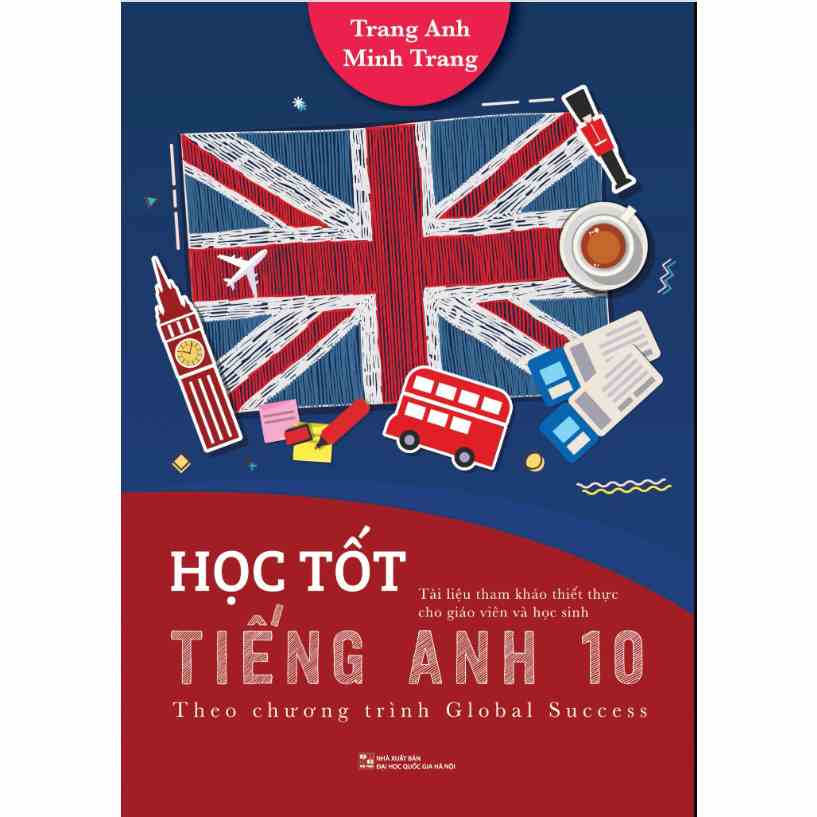 Sách - Học tốt Tiếng Anh 10 - Theo chương trình Global Success. hh