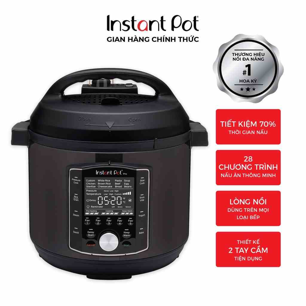 Nồi áp suất điện đa năng Instant Pot Pro™ 10 trong 1, 5.7L - Bảo hành chính hãng 12 tháng