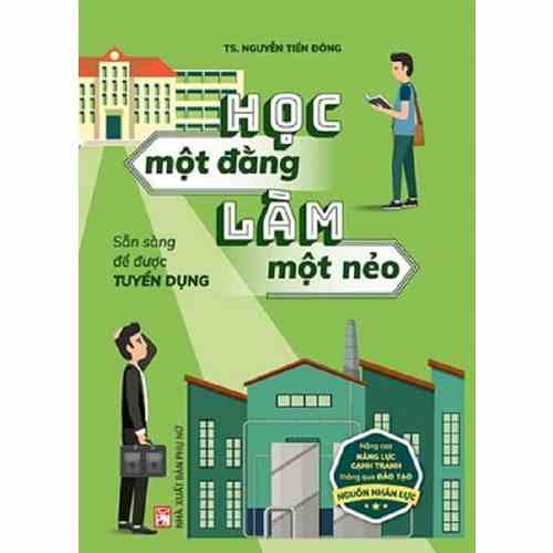 [Mã BMLTB35 giảm đến 35K đơn 99K] Sách - Học Một Đằng Làm Một Nẻo