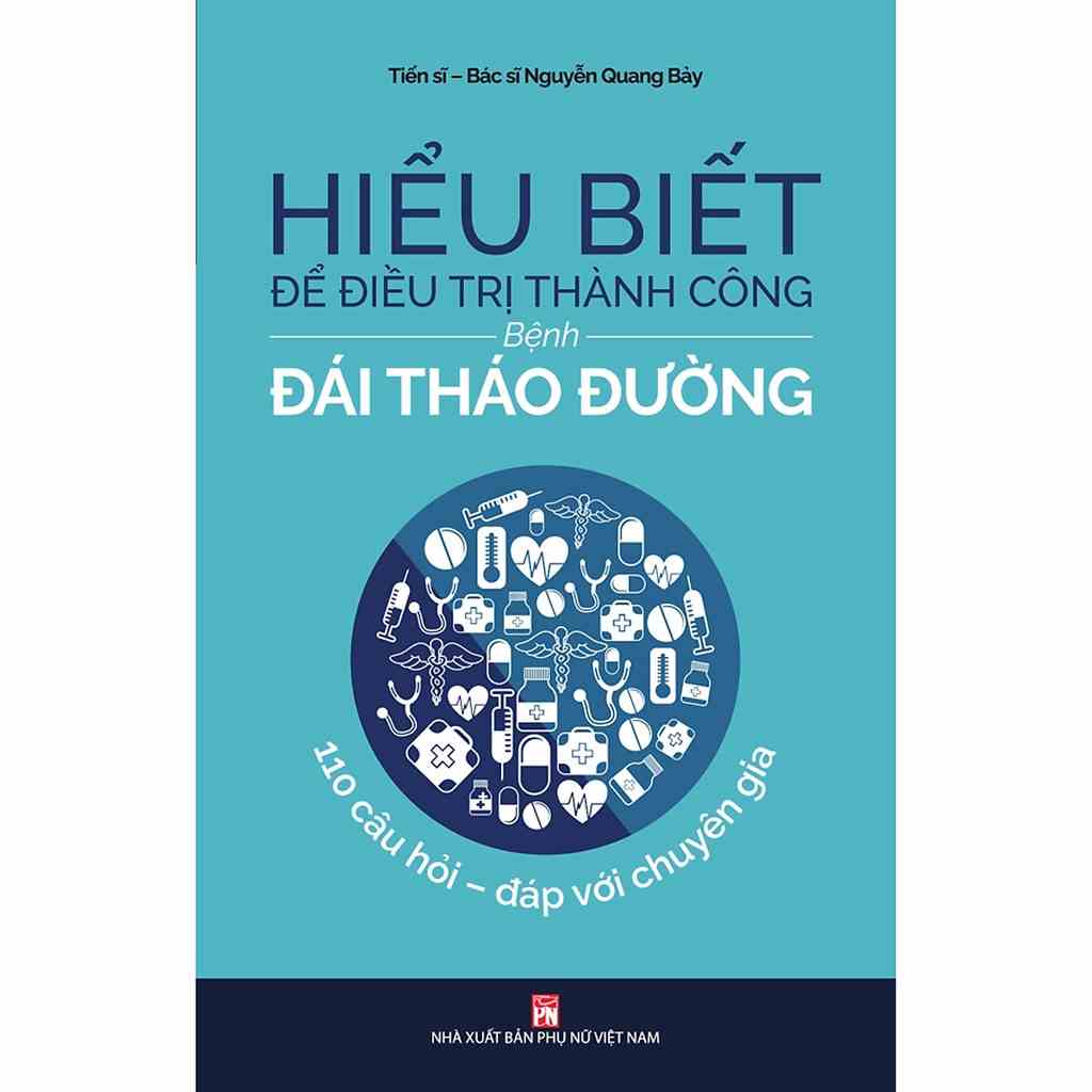 [Mã BMLTB200 giảm đến 100K đơn 499K] Sách - Hiểu biết để điều trị thành công bệnh đái tháo đường