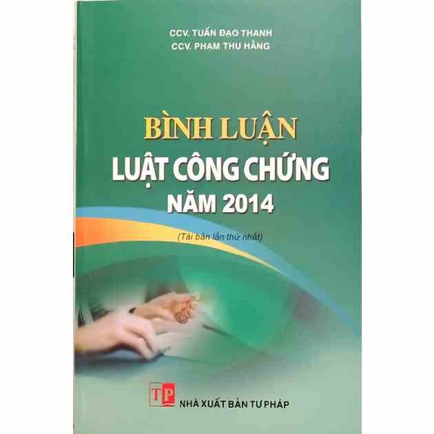 [Mã BMLTA35 giảm đến 35K đơn 99K] Sách - Bình Luận Luật Công Chứng Năm 2014