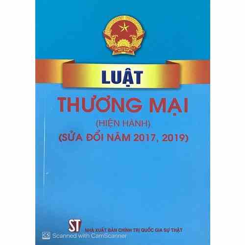 [Mã BMLTA35 giảm đến 35K đơn 99K] Sách - Luật Thương mại (hiện hành) (sửa đổi, bổ sung năm 2017, 2019)