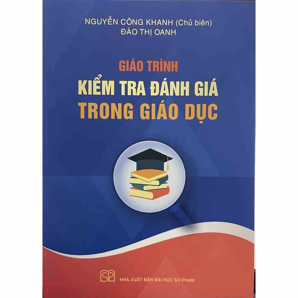 [Mã BMLTB35 giảm đến 35K đơn 99K] Sách - Giáo trình Kiểm tra đánh giá trong giáo dục - NXB Đại học Sư Phạm