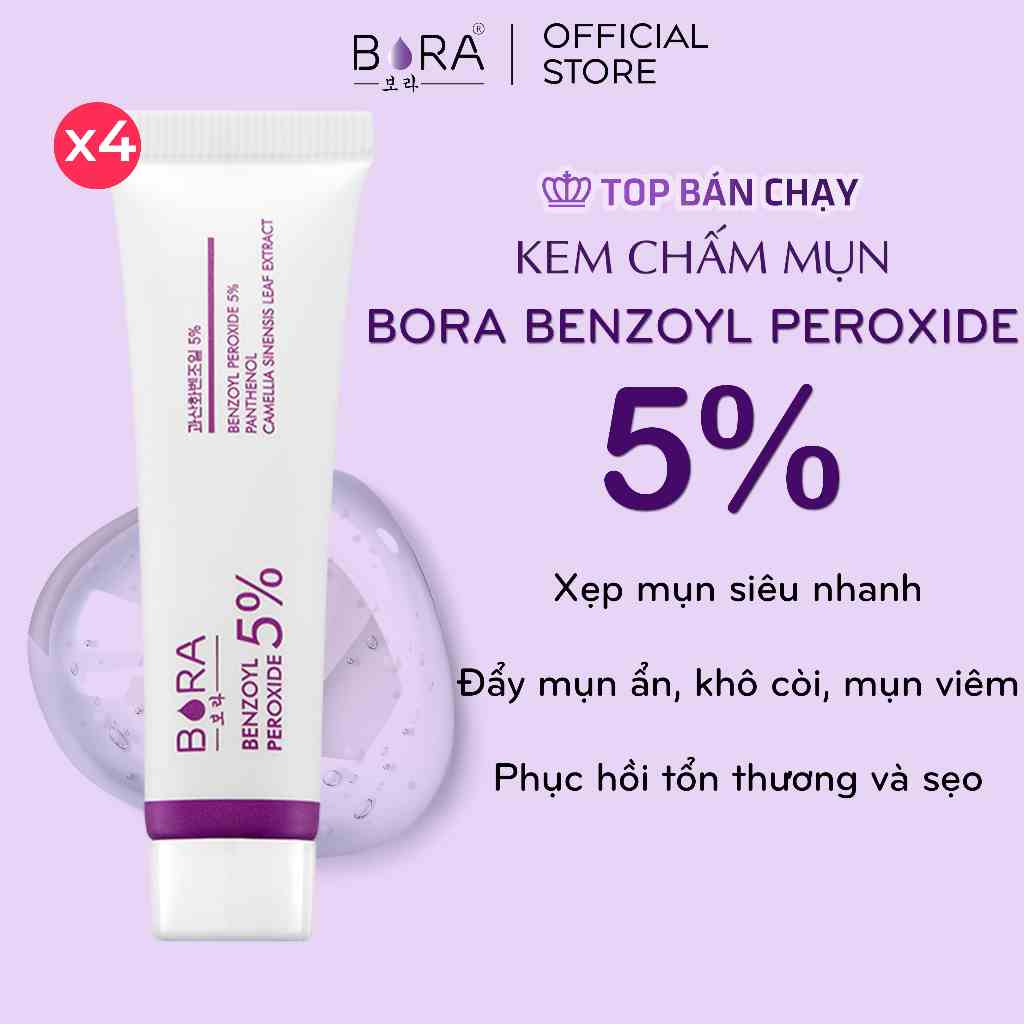 COMBO 4 Kem Chấm Mụn BORA BENZOYL PEROXIDE 5% Tẩy Tế Bào Chết Nhanh Chóng Làm Lành Vết Sẹo Tuýp 15g