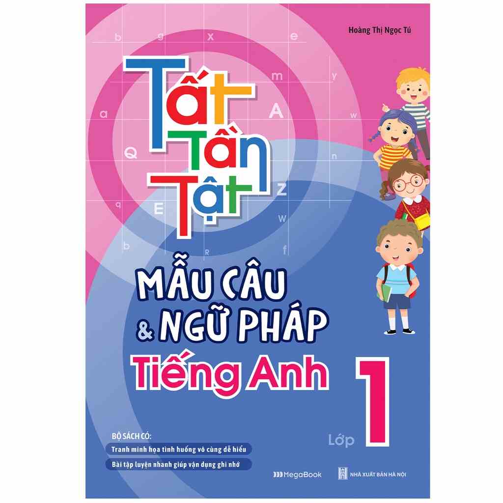 Sách Tất Tần Tật Mẫu Câu Và Ngữ Pháp Tiếng Anh Lớp 1